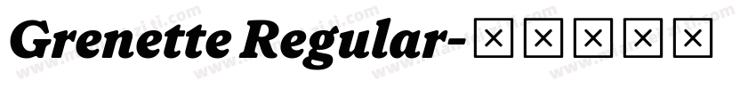 Grenette Regular字体转换